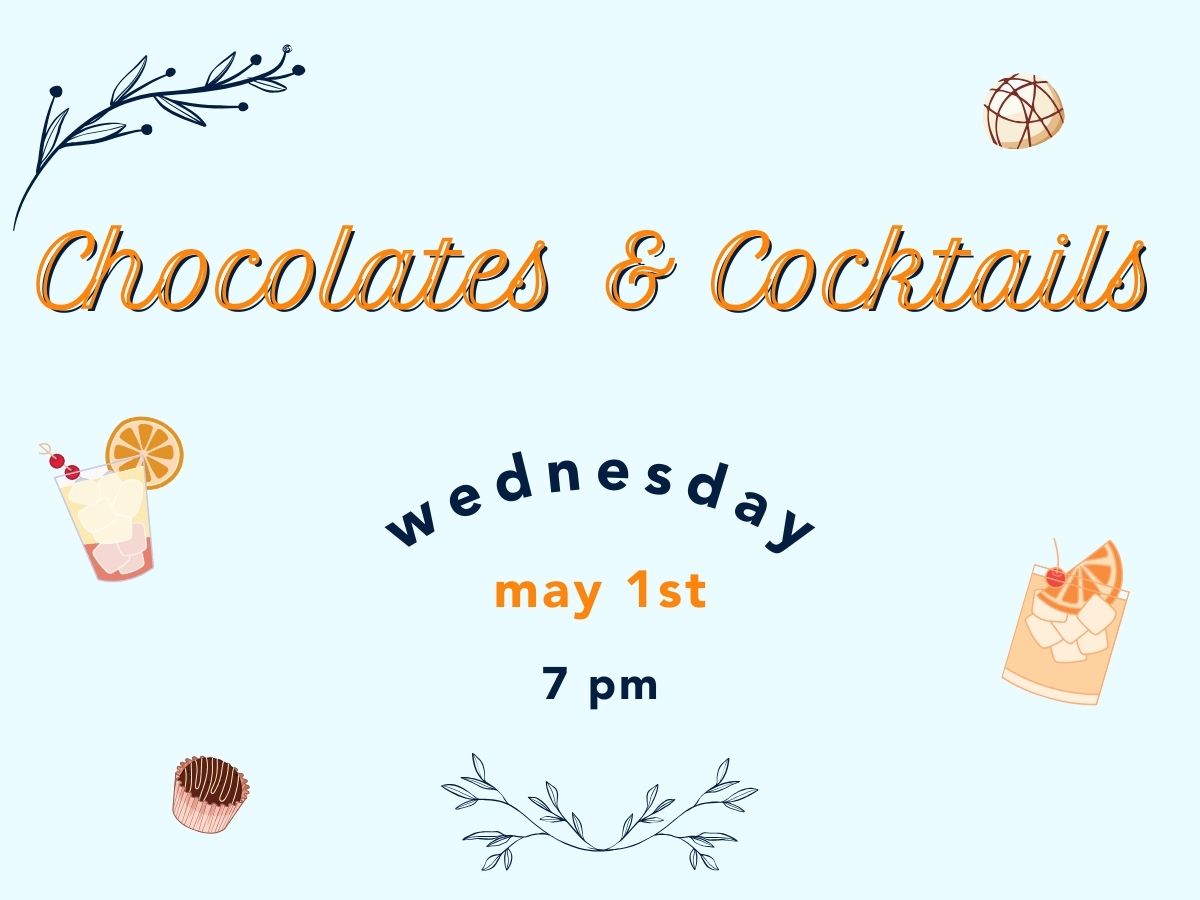 Chocolates & Cocktails